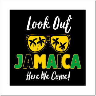 Look Out Jamaica Here We Come Posters and Art